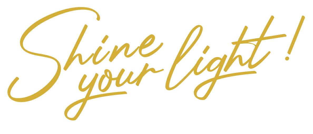 Shine your light!